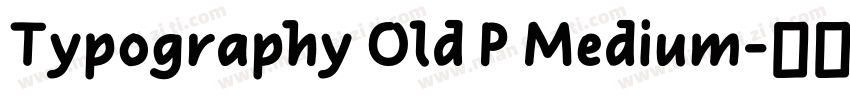 Typography Old P Medium字体转换